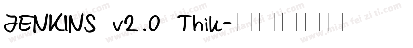 JENKINS v2.0 Thik字体转换